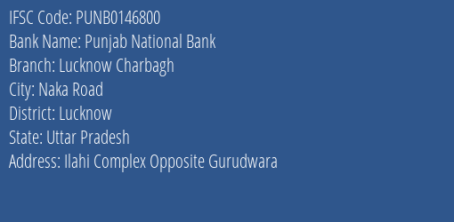 Punjab National Bank Lucknow Charbagh Branch, Branch Code 146800 & IFSC Code Punb0146800