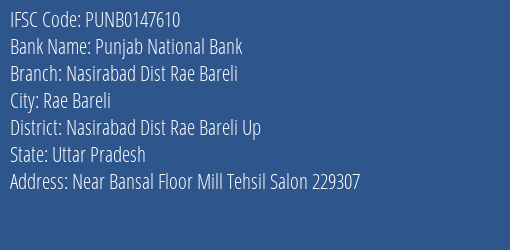 Punjab National Bank Nasirabad Dist Rae Bareli Branch, Branch Code 147610 & IFSC Code Punb0147610