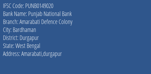 Punjab National Bank Amarabati Defence Colony Branch Durgapur IFSC Code PUNB0149020