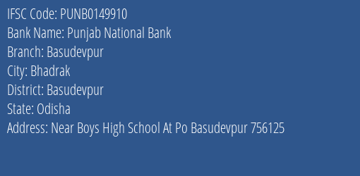Punjab National Bank Basudevpur Branch Basudevpur IFSC Code PUNB0149910