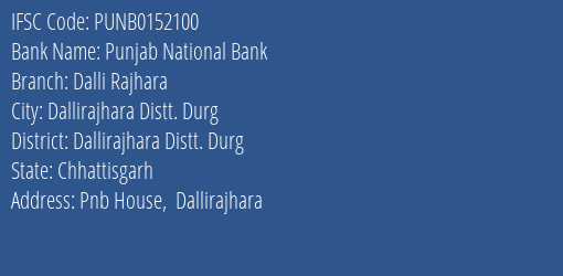 Punjab National Bank Dalli Rajhara Branch Dallirajhara Distt. Durg IFSC Code PUNB0152100