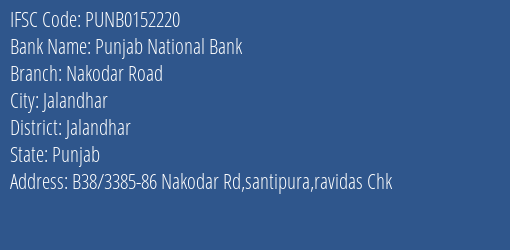 Punjab National Bank Nakodar Road Branch Jalandhar IFSC Code PUNB0152220