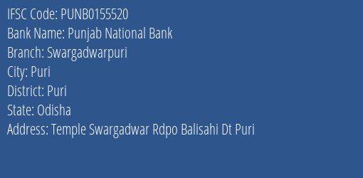 Punjab National Bank Swargadwarpuri Branch Puri IFSC Code PUNB0155520