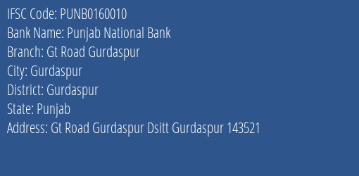 Punjab National Bank Gt Road Gurdaspur Branch Gurdaspur IFSC Code PUNB0160010