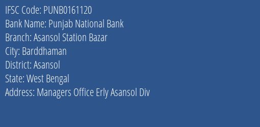 Punjab National Bank Asansol Station Bazar Branch Asansol IFSC Code PUNB0161120