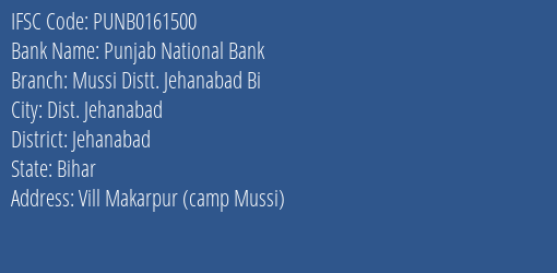 Punjab National Bank Mussi Distt. Jehanabad Bi Branch Jehanabad IFSC Code PUNB0161500