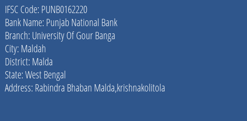 Punjab National Bank University Of Gour Banga Branch Malda IFSC Code PUNB0162220