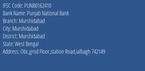 Punjab National Bank Murshidabad Branch Murshidabad IFSC Code PUNB0162410