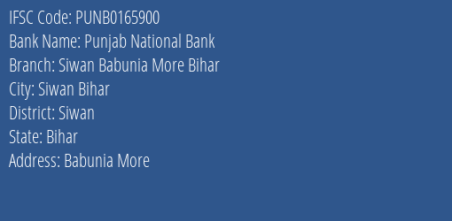 Punjab National Bank Siwan Babunia More Bihar Branch Siwan IFSC Code PUNB0165900