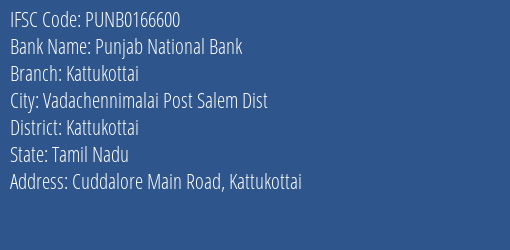 Punjab National Bank Kattukottai Branch Kattukottai IFSC Code PUNB0166600
