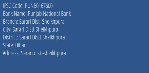 Punjab National Bank Sarari Dist Sheikhpura Branch Sarari Distt Sheikhpura IFSC Code PUNB0167600