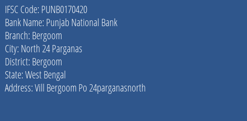 Punjab National Bank Bergoom Branch Bergoom IFSC Code PUNB0170420