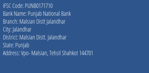 Punjab National Bank Malsian Distt Jalandhar Branch Malsian Distt. Jalandhar IFSC Code PUNB0171710