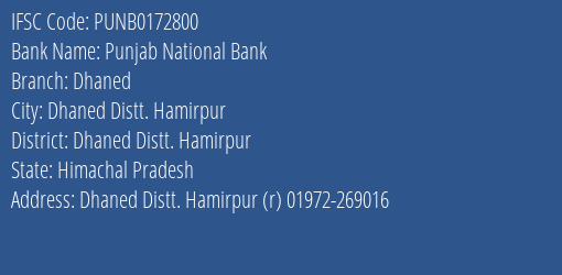 Punjab National Bank Dhaned Branch Dhaned Distt. Hamirpur IFSC Code PUNB0172800