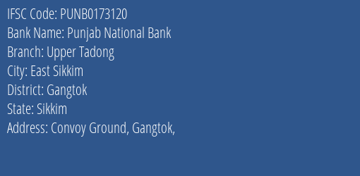 Punjab National Bank Upper Tadong Branch Gangtok IFSC Code PUNB0173120