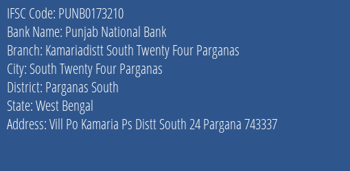 Punjab National Bank Kamariadistt South Twenty Four Parganas Branch Parganas South IFSC Code PUNB0173210