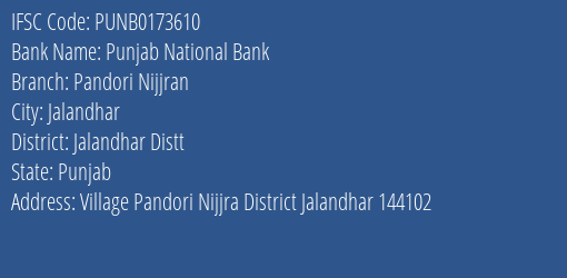 Punjab National Bank Pandori Nijjran Branch Jalandhar Distt IFSC Code PUNB0173610