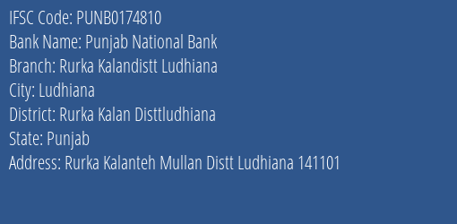Punjab National Bank Rurka Kalandistt Ludhiana Branch Rurka Kalan Disttludhiana IFSC Code PUNB0174810