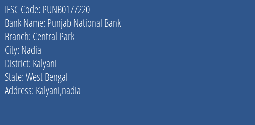 Punjab National Bank Central Park Branch Kalyani IFSC Code PUNB0177220