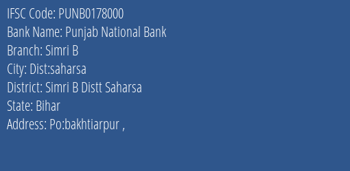 Punjab National Bank Simri B Branch Simri B Distt Saharsa IFSC Code PUNB0178000