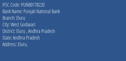 Punjab National Bank Eluru Branch Eluru Andhra Pradesh IFSC Code PUNB0178220