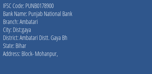 Punjab National Bank Ambatari Branch Ambatari Distt. Gaya Bh IFSC Code PUNB0178900