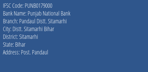 Punjab National Bank Pandaul Distt. Sitamarhi Branch Sitamarhi IFSC Code PUNB0179000