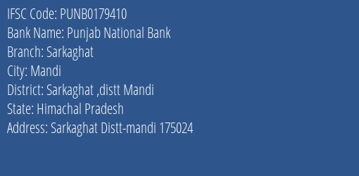 Punjab National Bank Sarkaghat Branch Sarkaghat Distt Mandi IFSC Code PUNB0179410