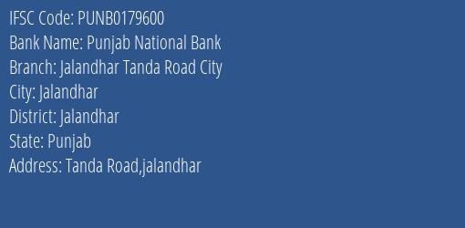 Punjab National Bank Jalandhar Tanda Road City Branch Jalandhar IFSC Code PUNB0179600
