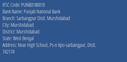 Punjab National Bank Sarbangpur Distt. Murshidabad Branch Murshidabad IFSC Code PUNB0180010