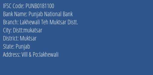 Punjab National Bank Lakhewali Teh Muktsar Distt. Branch Muktsar IFSC Code PUNB0181100