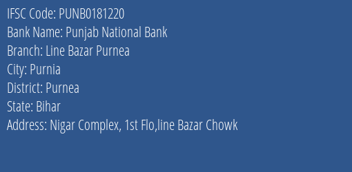 Punjab National Bank Line Bazar Purnea Branch Purnea IFSC Code PUNB0181220