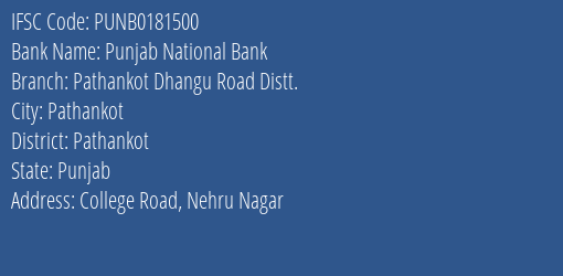 Punjab National Bank Pathankot Dhangu Road Distt. Branch Pathankot IFSC Code PUNB0181500