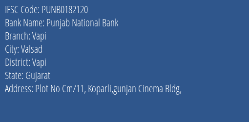 Punjab National Bank Vapi Branch Vapi IFSC Code PUNB0182120