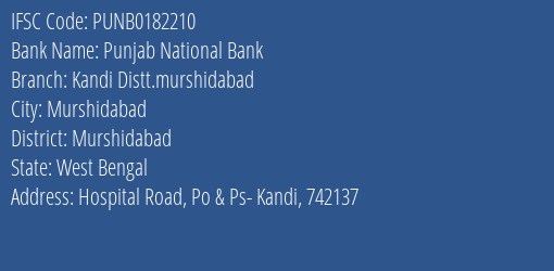 Punjab National Bank Kandi Distt.murshidabad Branch Murshidabad IFSC Code PUNB0182210