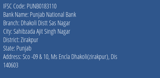 Punjab National Bank Dhakoli Distt Sas Nagar Branch Zirakpur IFSC Code PUNB0183110