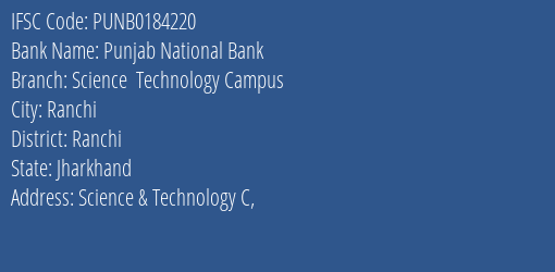 Punjab National Bank Science Technology Campus Branch Ranchi IFSC Code PUNB0184220