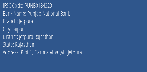 Punjab National Bank Jetpura Branch Jetpura Rajasthan IFSC Code PUNB0184320
