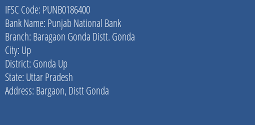 Punjab National Bank Baragaon Gonda Distt. Gonda Branch, Branch Code 186400 & IFSC Code Punb0186400