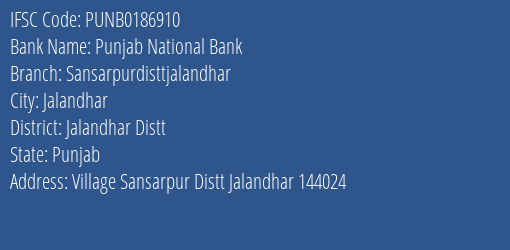 Punjab National Bank Sansarpurdisttjalandhar Branch Jalandhar Distt IFSC Code PUNB0186910