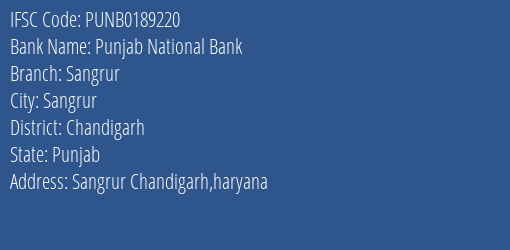 Punjab National Bank Sangrur Branch Chandigarh IFSC Code PUNB0189220