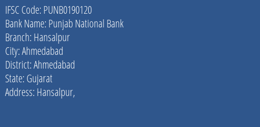 Punjab National Bank Hansalpur Branch Ahmedabad IFSC Code PUNB0190120