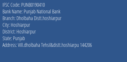 Punjab National Bank Dholbaha Distt.hoshiarpur Branch Hoshiarpur IFSC Code PUNB0190410