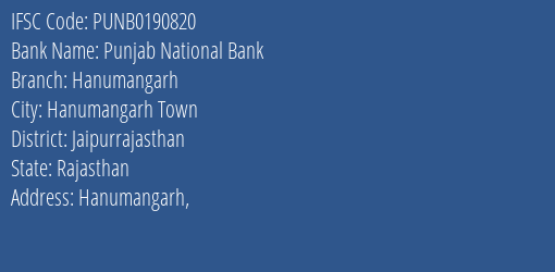 Punjab National Bank Hanumangarh Branch Jaipurrajasthan IFSC Code PUNB0190820