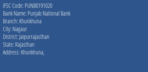Punjab National Bank Khunkhuna Branch Jaipurrajasthan IFSC Code PUNB0191020
