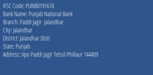 Punjab National Bank Paddi Jagir Jalandhar Branch Jalandhar Distt IFSC Code PUNB0191610