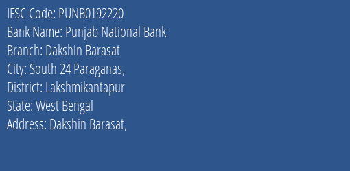 Punjab National Bank Dakshin Barasat Branch Lakshmikantapur IFSC Code PUNB0192220
