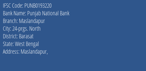 Punjab National Bank Maslandapur Branch Barasat IFSC Code PUNB0193220