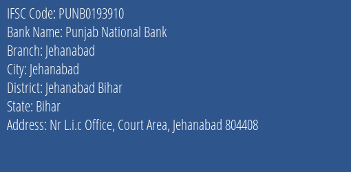 Punjab National Bank Jehanabad Branch Jehanabad Bihar IFSC Code PUNB0193910