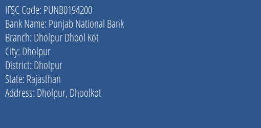 Punjab National Bank Dholpur Dhool Kot Branch Dholpur IFSC Code PUNB0194200